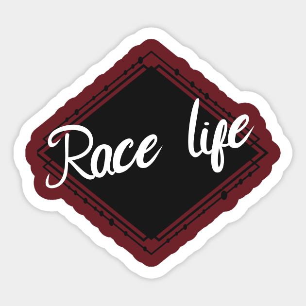 Race life Sticker by maxcode